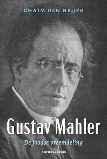 Gustav Mahler 9789064461798 Chaim den Heijer, Boeken, Verzenden, Gelezen, Chaim den Heijer