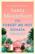 The Forget-Me-Not Sonata 9781471175817 Santa Montefiore, Verzenden, Gelezen, Santa Montefiore