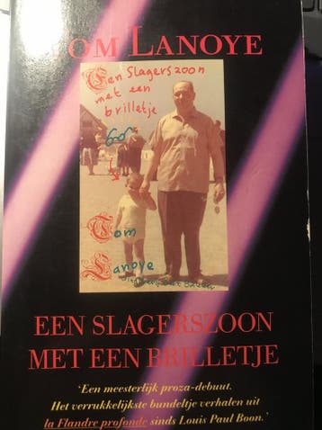 Slagerszoon met een brilletje / De Wase trilogie Tom Lanoye, Verzenden, Tom Lanoye