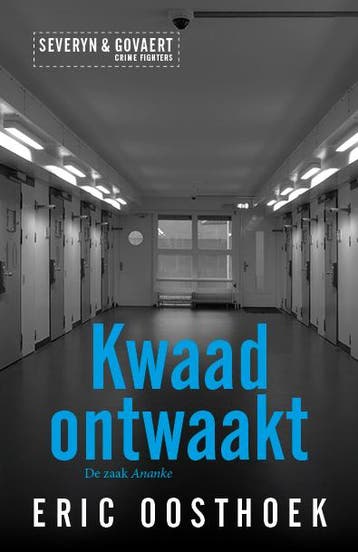Kwaad ontwaakt / Severyn & Govaert / 3 9789082993462, Verzenden, Eric Oosthoek