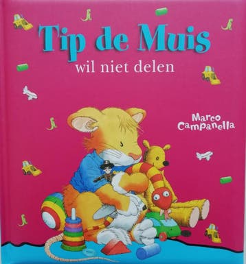 Tip de Muis wil niet delen 9789086681495 Marco Campanella, Verzenden, Marco Campanella
