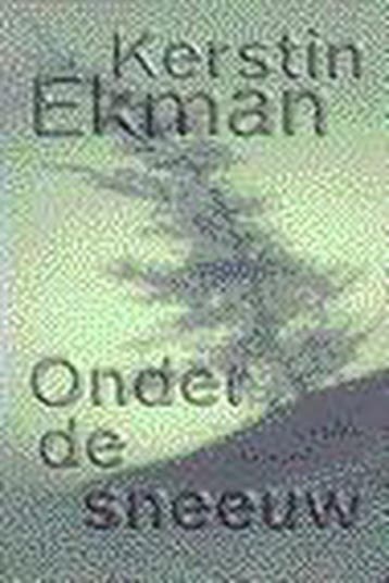 ONDER DE SNEEUW 9789035118966 Kerstin Ekman, Verzenden, Gelezen, Kerstin Ekman