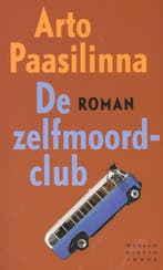 De zelfmoordclub 9789028424845 Arto Paasilinna, Verzenden, Arto Paasilinna
