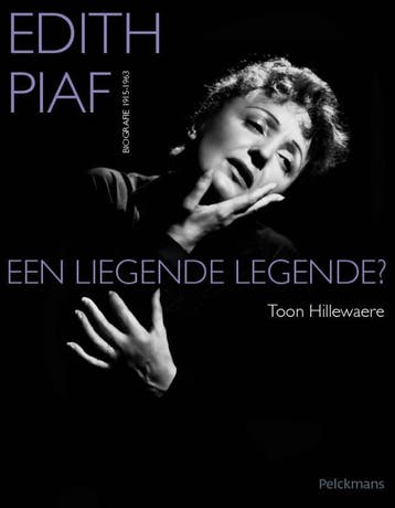 Edith Piaf 9789028972704 Toon Hillewaere, Verzenden, Gelezen, Toon Hillewaere