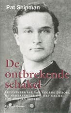 De ontbrekende schakel 9789080909250 P. Shipman, Verzenden, Zo goed als nieuw, P. Shipman