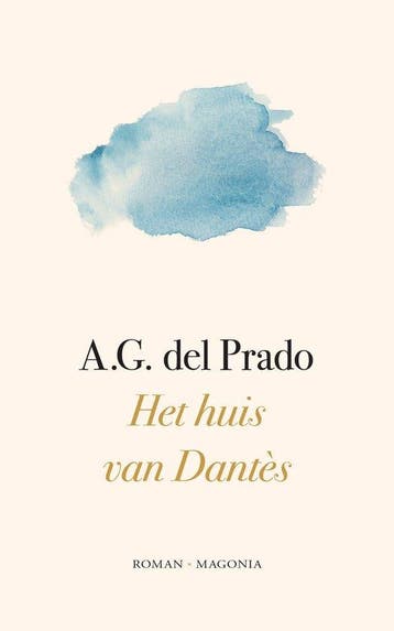 Het huis van Dantès 9789492241795 A.G. del Prado, Verzenden, Zo goed als nieuw, A.G. del Prado