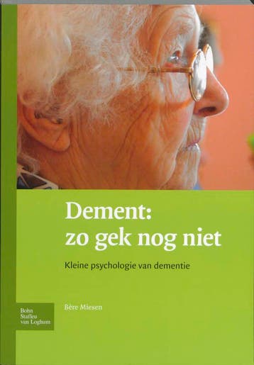 Dement: zo gek nog niet / Cahiers ouderdom en levensloop /, Verzenden, Gelezen, B. Miesen