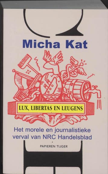 LUX LIBERTAS EN LEUGENS 9789067281690 M. Kat, Verzenden, M. Kat