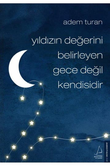 Yldzn Deerini Belirleyen Gece Deil Kendisidir, Verzenden, Gelezen, Adem Turan