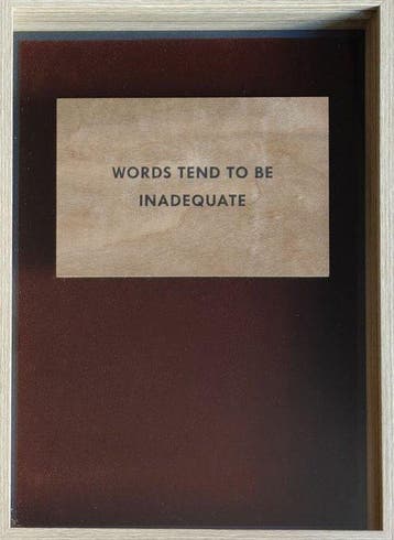 Jenny Holzer (1950) - WORDS TEND TO BE INADEQUATE