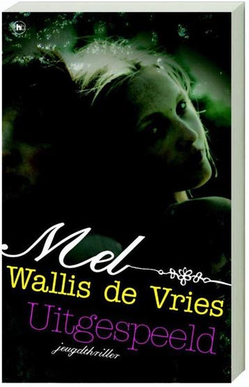 Uitgespeeld 9789044313475 Mel Wallis de Vries, Boeken, Verzenden, Gelezen, Mel Wallis de Vries