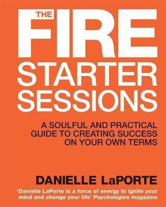 The Fire Starter Sessions 9781848509634 Danielle LaPorte, Livres, Langue | Anglais, Envoi