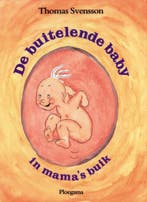 De buitelende baby in mamas buik / Ploegsma kinder- &, Verzenden, Thomas Svensson