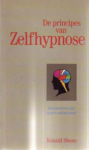 De principes van zelfhypnose 9789025289485 Shone, Boeken, Verzenden, Gelezen, Shone