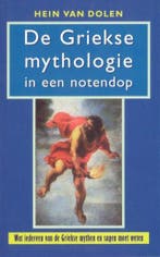 De Griekse mythologie in een notendop 9789053338599, Verzenden, H.L. van Dolen