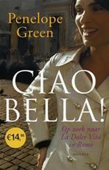 Ciao bella 9789045848235 Penelope Green, Verzenden, Penelope Green