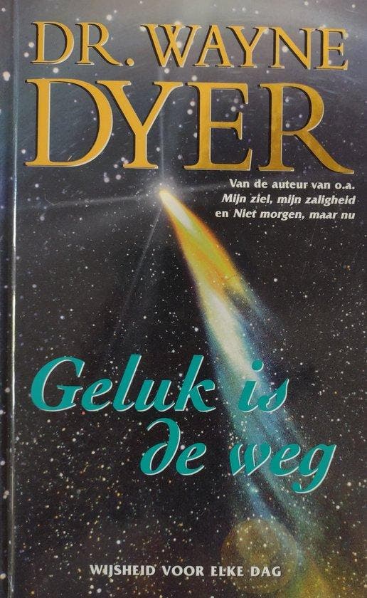 Geluk Is De Weg - Dyer, Boeken, Psychologie, Verzenden