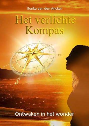 Het Verlichte Kompas 9789493029811 Ilonka van den Ancker, Livres, Verzenden, Ilonka van den Ancker