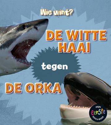 De witte haai tegen de orka / Wie wint? 9789463413916, Verzenden, Isabel Thomas