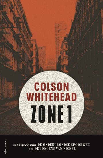 Zone 1 9789025473013 Colson Whitehead, Boeken, Verzenden, Zo goed als nieuw, Colson Whitehead