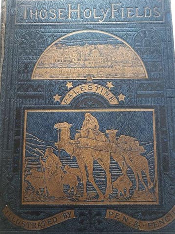 Samuel Manning - Those holy fields, Palestine illustrated by, Antiquités & Art