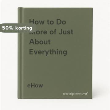 How to Do More of Just About Everything 9780007315130 eHow, Verzenden, EHow