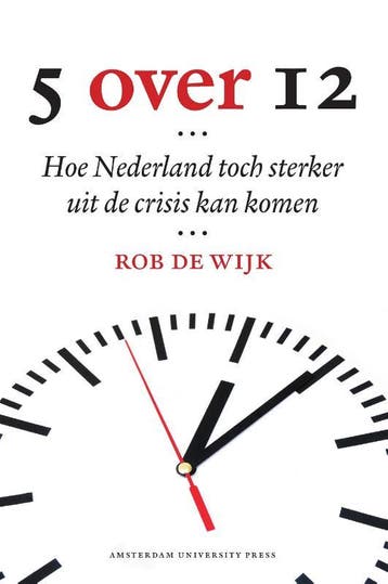 Vijf over twaalf (5 over 12) 9789089644275 Rob de Wijk, Verzenden, Rob de Wijk