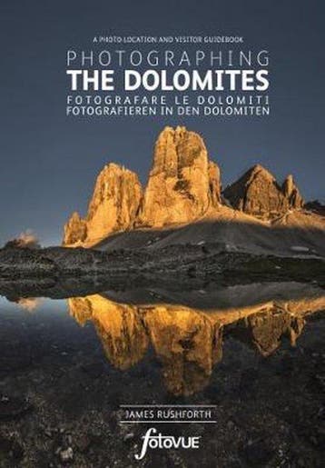 Photographing the Dolomites 9780992905163 James Rushforth, Verzenden, James Rushforth