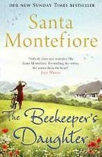 The Beekeepers Daughter 9781471101007 Santa Montefiore, Verzenden, Gelezen, Santa Montefiore