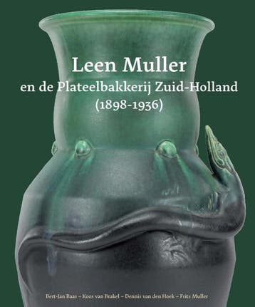 Leen Muller En De Plateelbakkerij Zuid-Holland (1898-1936), Verzenden, Nieuw, Bert-Jan Baas; Koos Brakel; Dennis Hoek; Frits Muller