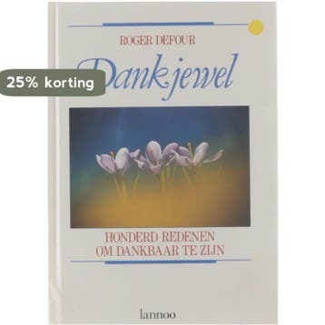 Honderd redenen om dankbaar te zijn 9789020915754, Verzenden, Gelezen, Roger Defour
