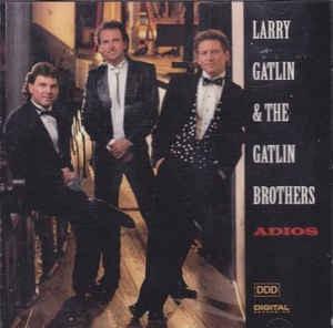 Larry Gatlin &amp; The Gatlin Brothers - Adios, Verzenden