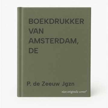 BOEKDRUKKER VAN AMSTERDAM, DE 9789033612404 P. de Zeeuw Jgzn, Verzenden, Gelezen, P. de Zeeuw Jgzn