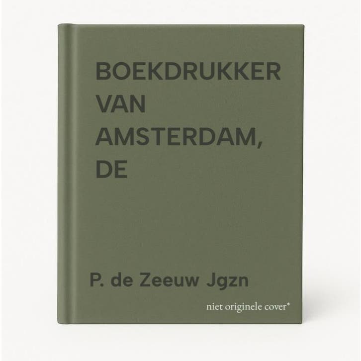 BOEKDRUKKER VAN AMSTERDAM, DE 9789033612404 P. de Zeeuw Jgzn, Boeken, Kinderboeken | Jeugd | 13 jaar en ouder, Gelezen, Verzenden