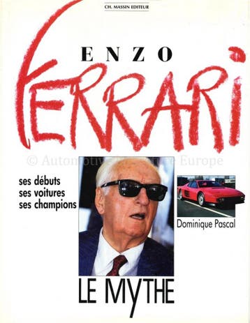 ENZO FERRARI: SES DÉBUTS - SES VOITURES - SES CHAMPIONS, Nieuw