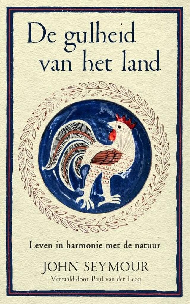 De gulheid van het land 9789493290419 John Seymour, Boeken, Literatuur, Gelezen, Verzenden