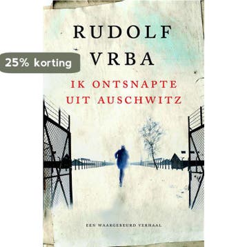 Ik ontsnapte uit Auschwitz 9789021557625 Rudolf Vrba, Boeken, Verzenden, Gelezen, Rudolf Vrba