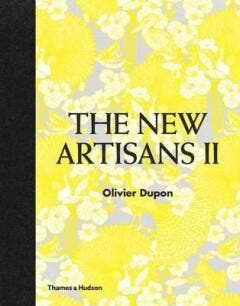 The new artisans 9780500517758 Olivier Dupon, Verzenden, Olivier Dupon