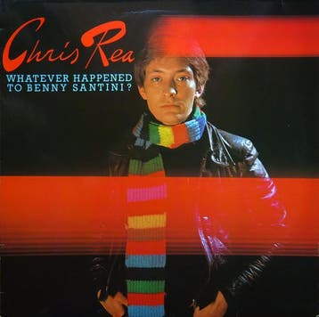 Chris Rea - Whatever Happened To Benny Santini?, Verzenden