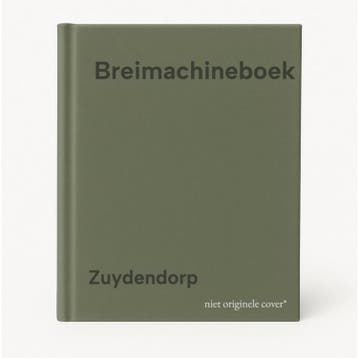 Breimachineboek 9789021302393 Zuydendorp, Verzenden, Gelezen, Zuydendorp