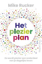 Het plezierplan (9789402710410, Mike Rucker), Boeken, Verzenden, Nieuw