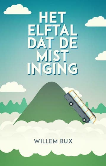 Het elftal dat de mist inging 9789078709107 Willem Bux, Verzenden, Willem Bux