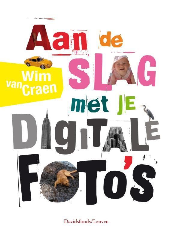 Aan de slag met je digitale fotos 9789058265982, Boeken, Hobby en Vrije tijd, Zo goed als nieuw, Verzenden