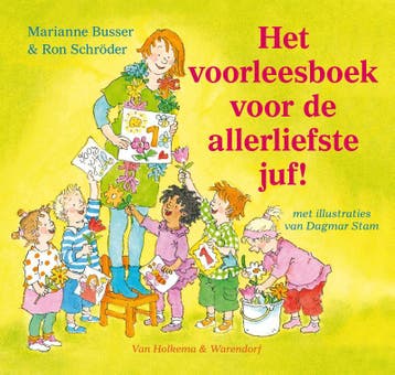 Het voorleesboek voor de allerliefste juf! / Voor de, Verzenden, Gelezen, Ron Schröder