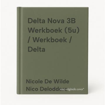 Delta Nova 3B Werkboek (5u) / Werkboek / Delta 9789030149620, Boeken, Schoolboeken, Verzenden, Gelezen, Nicole De Wilde Nico Deloddere