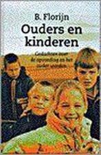 OUDERS EN KINDEREN 9789061406310 FLORIJN B., Verzenden, Gelezen, FLORIJN B.