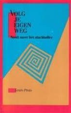 Volg Je Eigen Weg 9789070104993 L. Proto, Verzenden, Gelezen, L. Proto