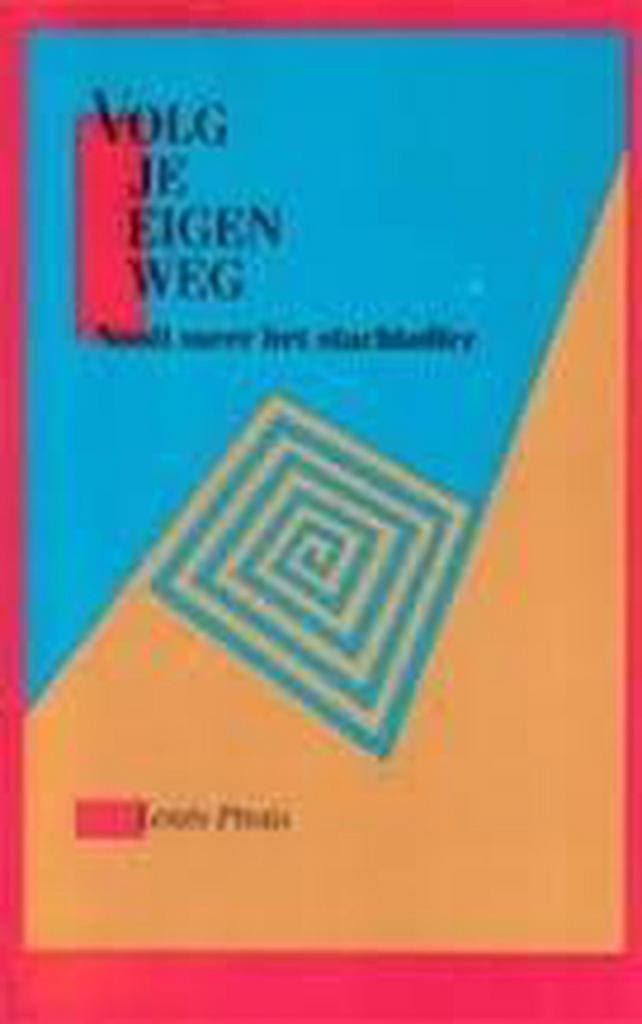 Volg Je Eigen Weg 9789070104993 L. Proto, Livres, Psychologie, Envoi