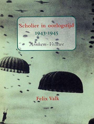 Scholier in oorlogstijd 1943-1945 9789075665673 F. Valk, Verzenden, Gelezen, F. Valk