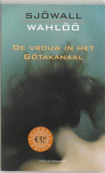 De vrouw in het Götakanaal / Sjöwall & Wahlöö 9789056720698, Boeken, Verzenden, Zo goed als nieuw, Maj Sjowall
